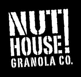 NUT HOUSE! GRANOLA CO.