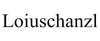 LOIUSCHANZL