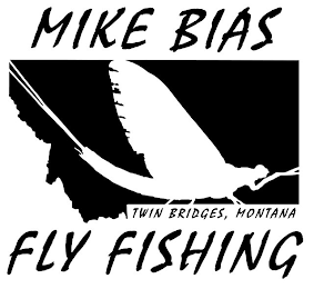 MIKE BIAS TWIN BRIDGES, MONTANA FLY FISHING