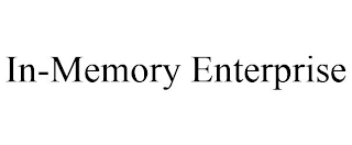 IN-MEMORY ENTERPRISE