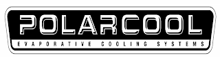 POLARCOOL EVAPORATIVE COOLING SYSTEMS