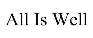 ALL IS WELL