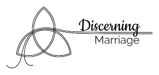 DISCERNING MARRIAGE