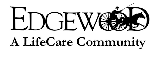 EDGEWOOD A LIFE CARE COMMUNITY