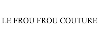 LE FROU FROU COUTURE