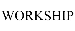 WORKSHIP