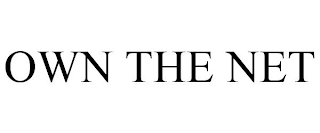 OWN THE NET
