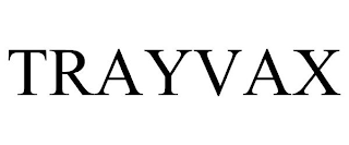 TRAYVAX