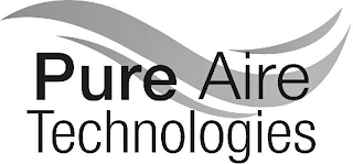 PURE AIRE TECHNOLOGIES