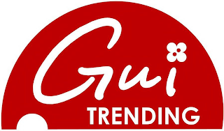 GUI TRENDING