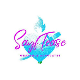 SAYFTEASE WEARABLE ADVOCATES