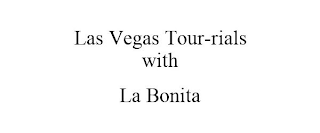 LAS VEGAS TOUR-RIALS WITH LA BONITA