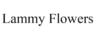LAMMY FLOWERS