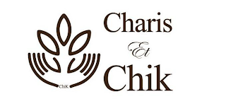 CHIK CHARIS ET CHIK