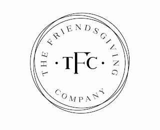 THE FRIENDSGIVING COMPANY TFC