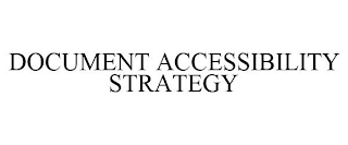 DOCUMENT ACCESSIBILITY STRATEGY