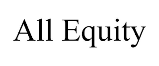 ALL EQUITY