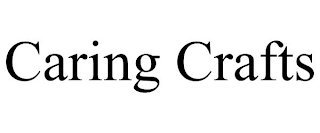CARING CRAFTS