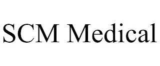 SCM MEDICAL