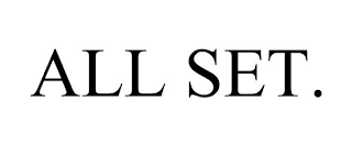 ALL SET.