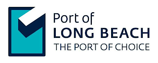 PORT OF LONG BEACH THE PORT OF CHOICE