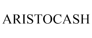 ARISTOCASH