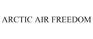 ARCTIC AIR FREEDOM