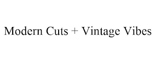 MODERN CUTS + VINTAGE VIBES