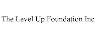 THE LEVEL UP FOUNDATION INC