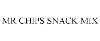 MR CHIPS SNACK MIX