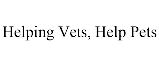 HELPING VETS, HELP PETS