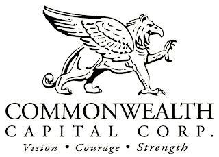 COMMONWEALTH CAPITAL CORP. VISION COURAGE STRENGTH