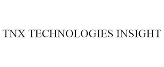 TNX TECHNOLOGIES INSIGHT