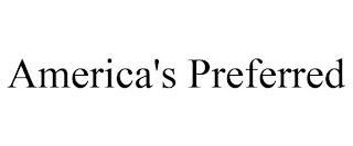 AMERICA'S PREFERRED