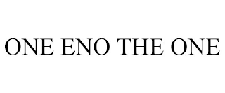 ONE ENO THE ONE