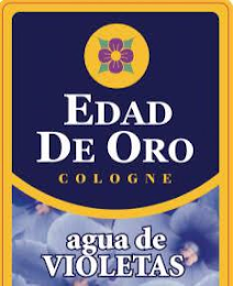 EDAD DE ORO COLOGNE AQUA DE VIOLETAS