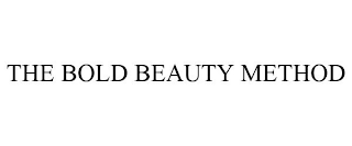 THE BOLD BEAUTY METHOD