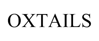 OXTAILS