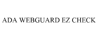 ADA WEBGUARD EZ CHECK