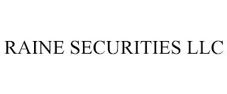 RAINE SECURITIES LLC