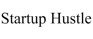 STARTUP HUSTLE