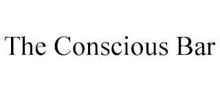 THE CONSCIOUS BAR