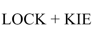 LOCK + KIE