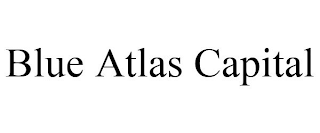 BLUE ATLAS CAPITAL