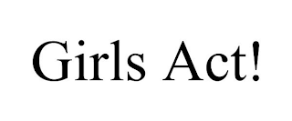 GIRLS ACT!