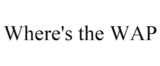 WHERE'S THE WAP