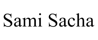 SAMI SACHA