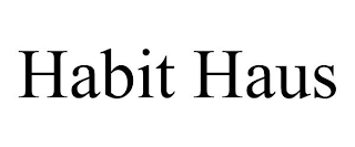 HABIT HAUS