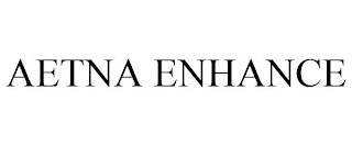 AETNA ENHANCE