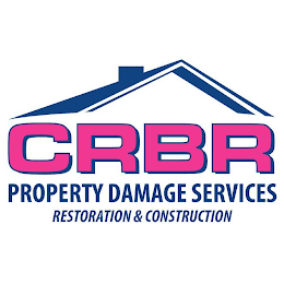 CRBR PROPERTY DAMAGE SERVICES RESTORATION & CONSTRUCTION